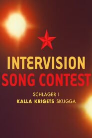 Intervision Song Contest – schlager i kalla krigets skugga