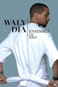 Waly Dia – Ensemble ou rien