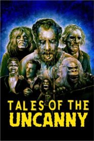 Tales of the Uncanny