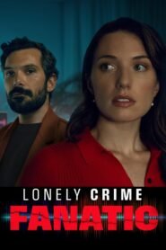 Lonely Crime Fanatic